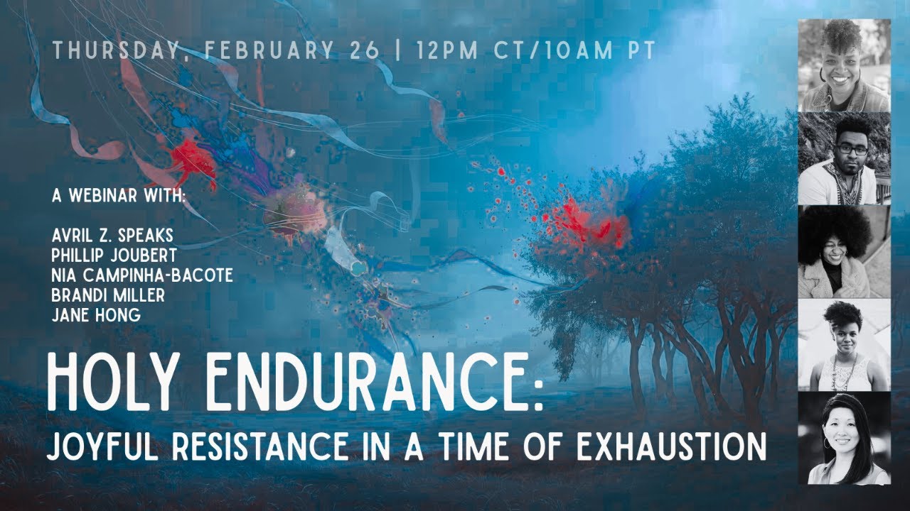 Holy Endurance: Joyful Resistance in a Time of Exhaustion Live Webinar