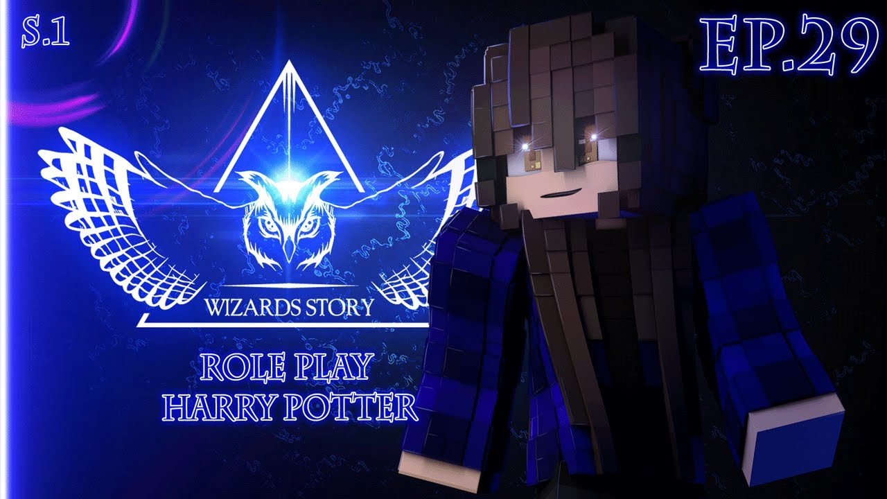 WIZARD STORY RP |  S1 E29 - [Serveur  Role Play Harry Potter Français]