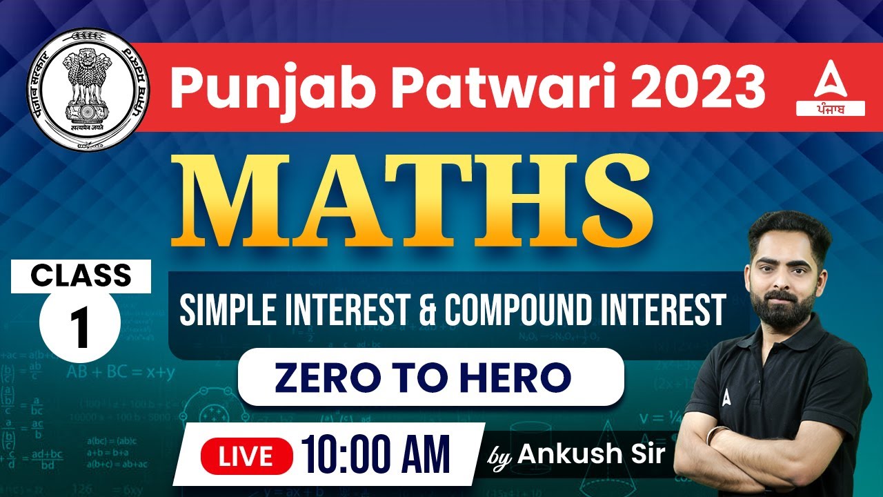 Punjab Patwari Exam Preparation | Maths | Simple Interest And Compound Interest | By Ankush Sir