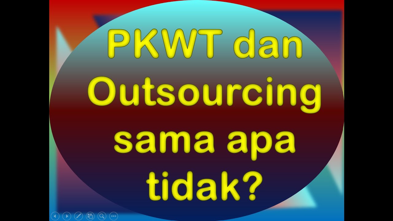 Memahami Perbedaan PKWT dengan Outsourcing