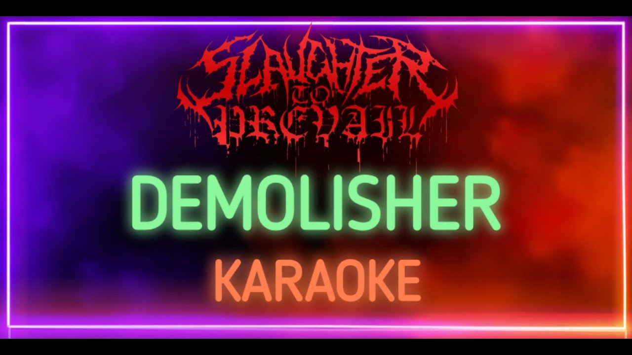 Slaughter to Prevail - Demolisher (Karaoke) [Instrumental HQ]