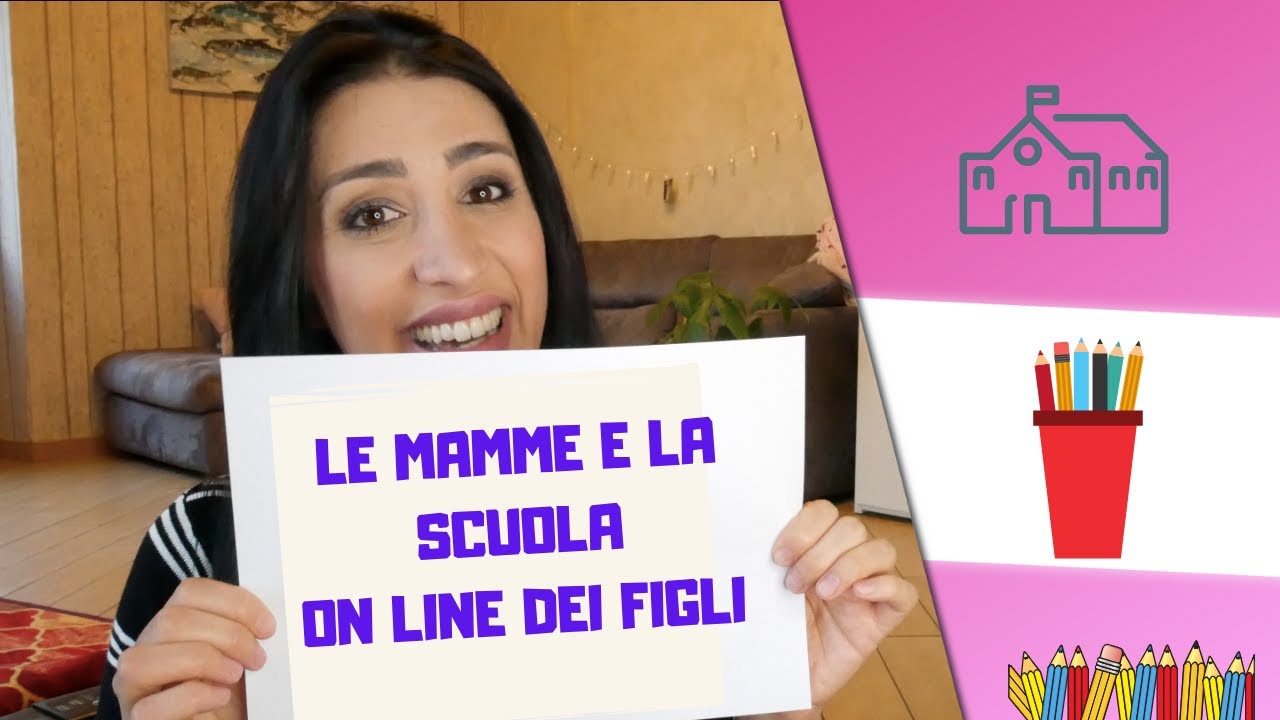 LE MAMME E LA SCUOLA ONLINE DEI FIGLI 🖇️📚📝💻