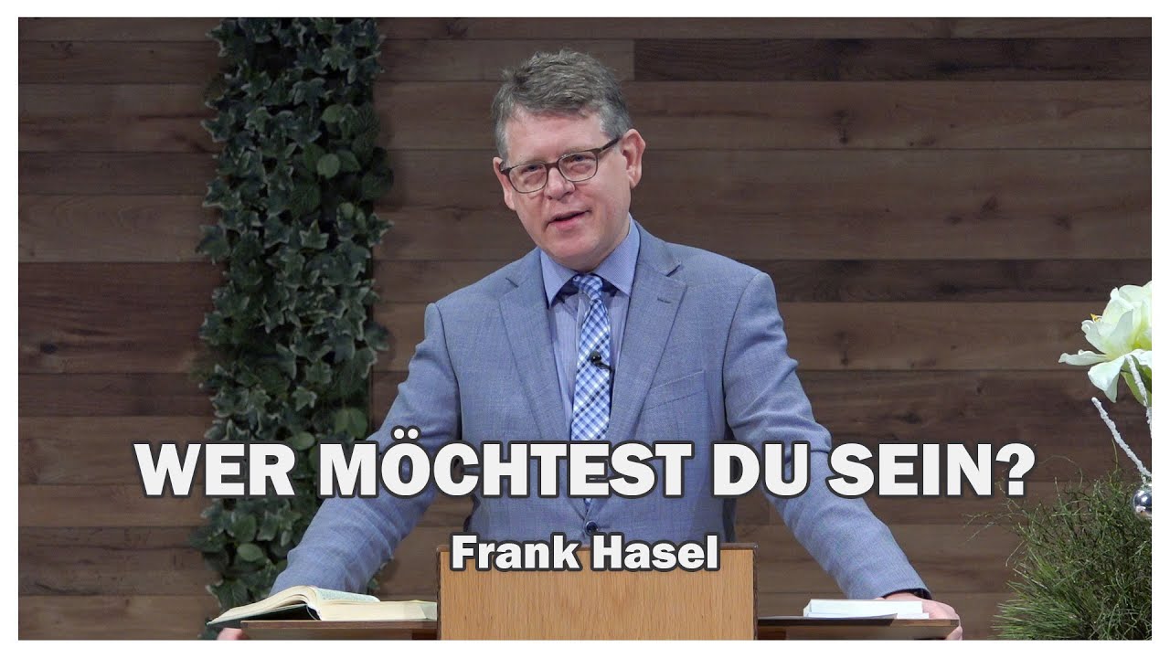 Frank Hasel: Wer m&ouml;chtest Du sein? | 02.01.2021