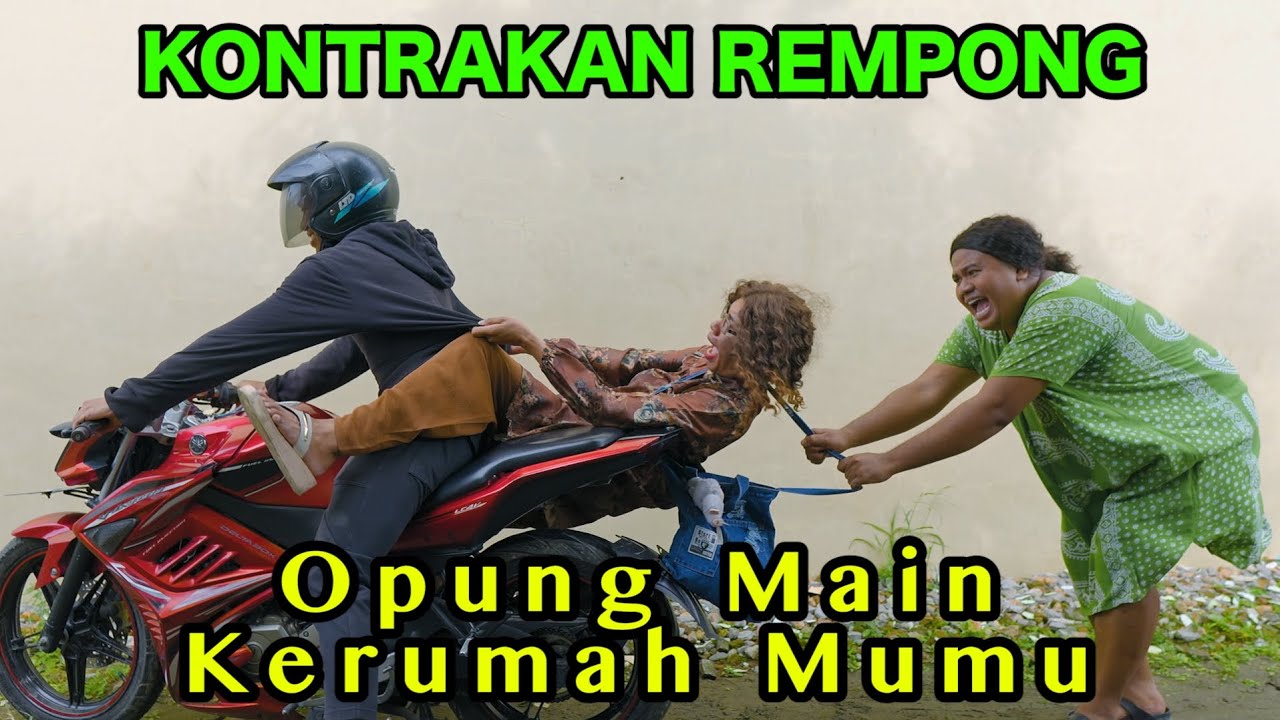 OPPUNG MAIN KERUMAH MUMU || KONTRAKAN REMPONG EPISODE 867