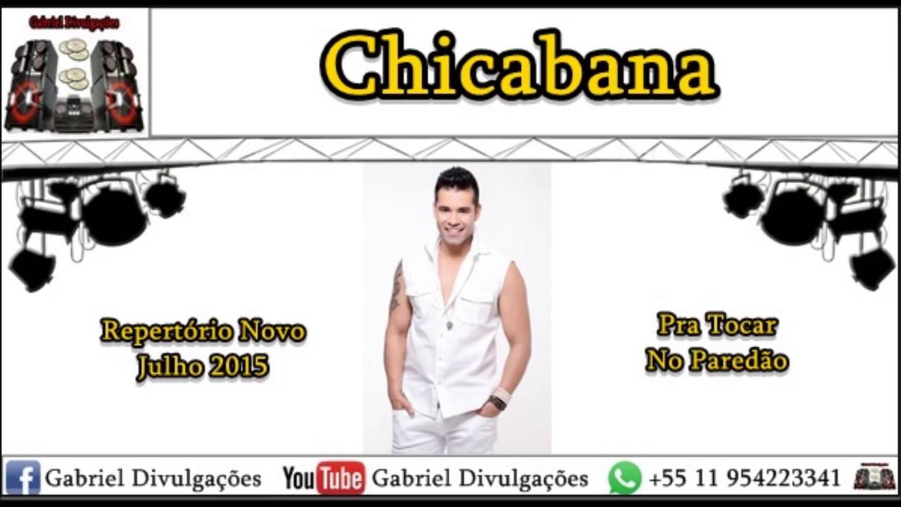 Chicabana Repert&oacute;rio Novo Julho 2015