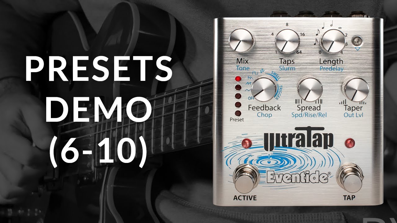 UltraTap Pedal Presets Demo (6-10)