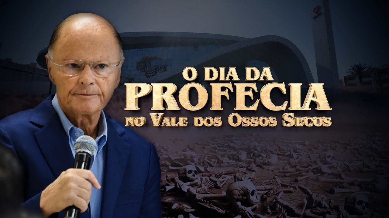 O dia da Profecia no Vale dos Ossos Secos | 10/09/2023