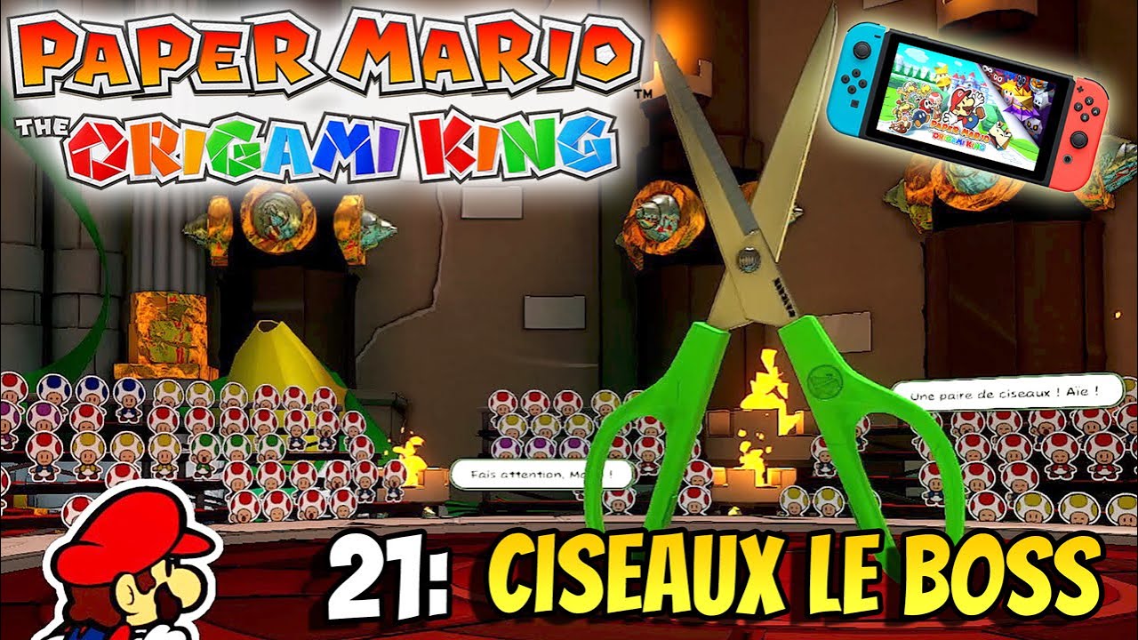 PAPER MARIO ORIGAMI KING 21 Le boss Ciseaux Forteresse de Bowser Gameplay Français Nintendo Switch