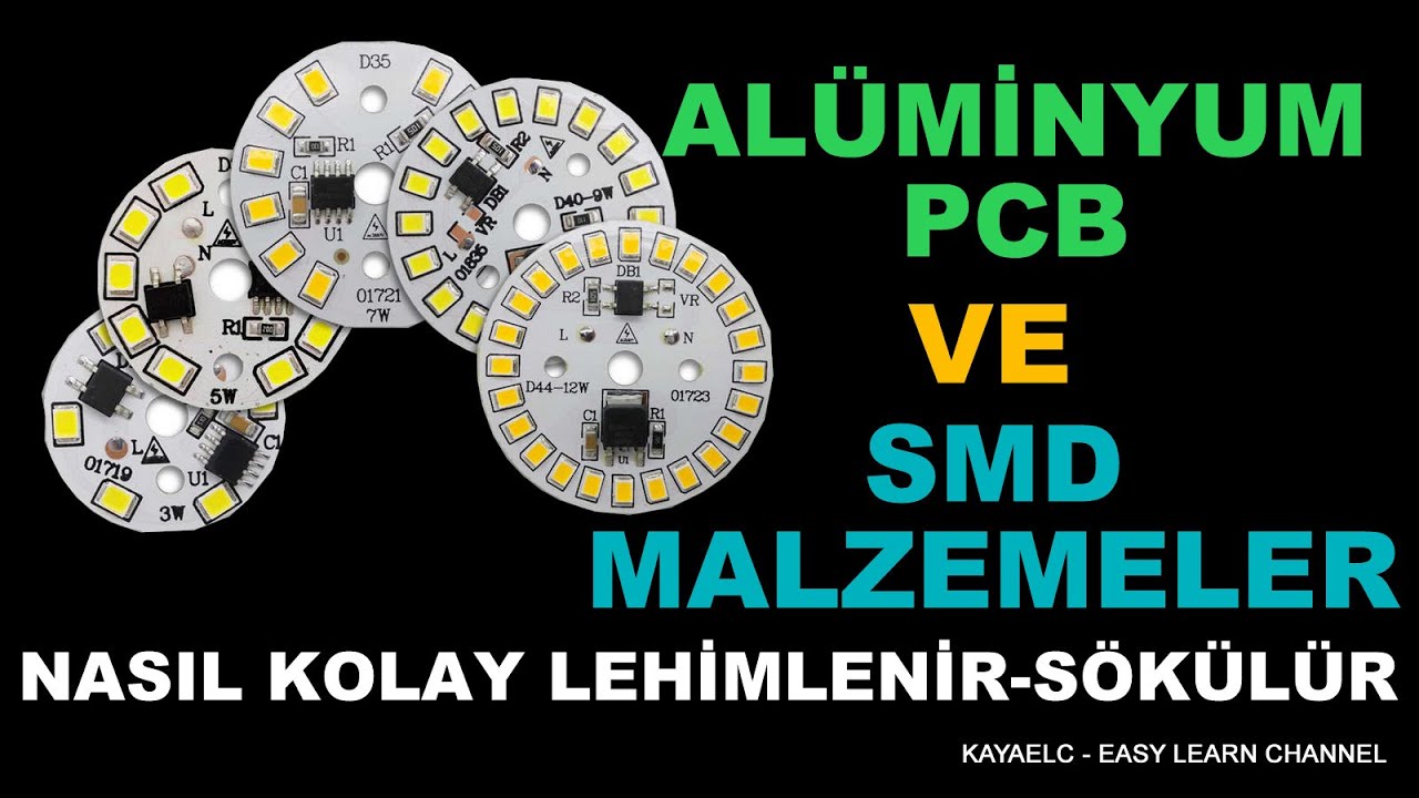 Alüminyum PCB ve SMD Malzemeler Nasıl Kolay Lehimlenir - Nasıl Kolay Sökülür?