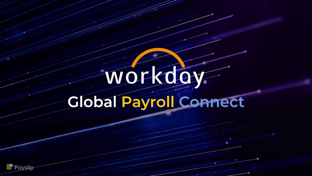 What is Workday’s Global Payroll Connect? Key features explained.