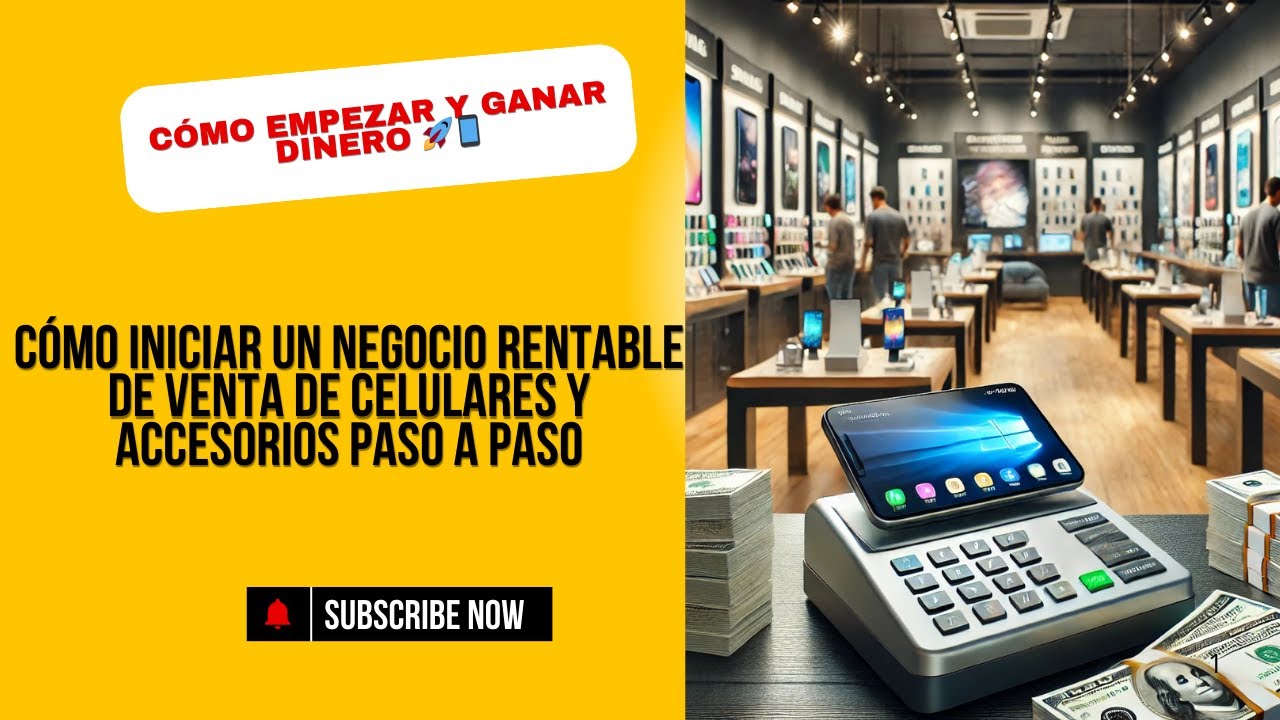 Venta de Celulares y Accesorios: Gu&iacute;a Completa para Emprendedores 📱🔥