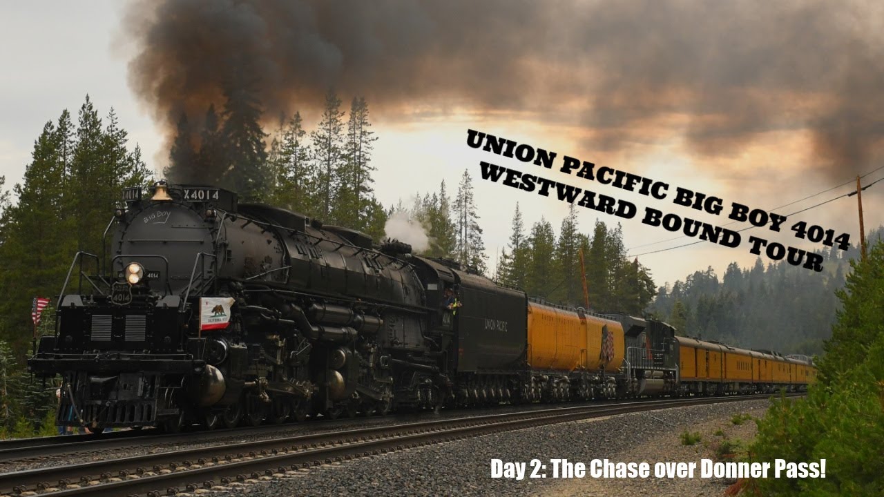 Union Pacific Big Boy 4014 Chase over Donner Pass