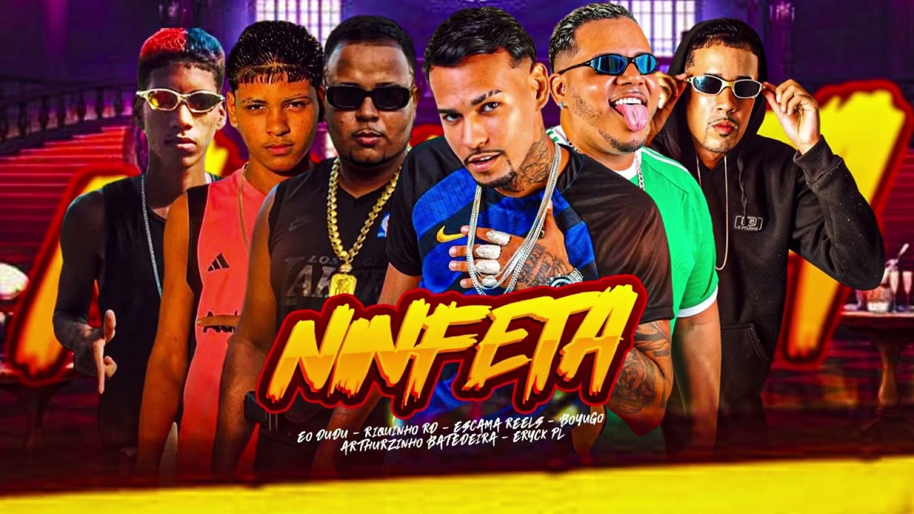 NINFETA - BOYUGO &bull; ARTHURZINHO BATEDEIRA &bull; ESCAMA REELS &bull; RIQUINHO RD &bull; DUDU &bull; ERYCK PL #bregafunk