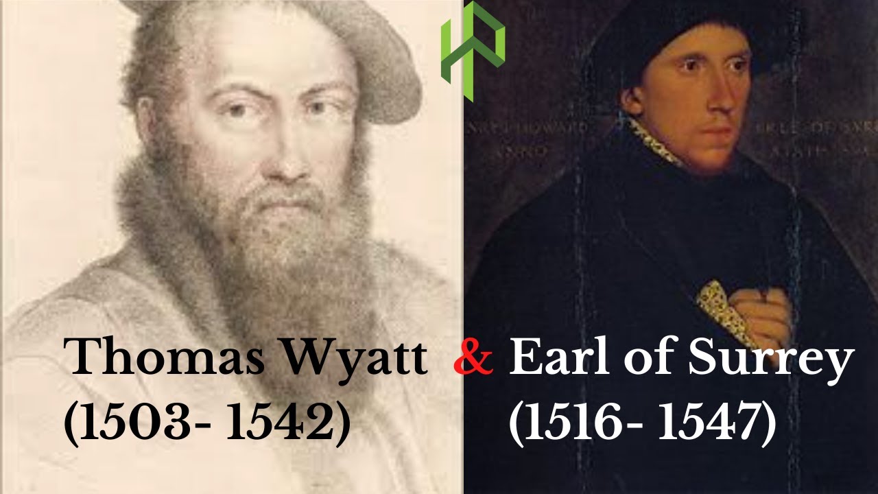 Thomas Wyatt & Earl of Surrey I Court Poets of the Age of Revival I English Sonnet Origin