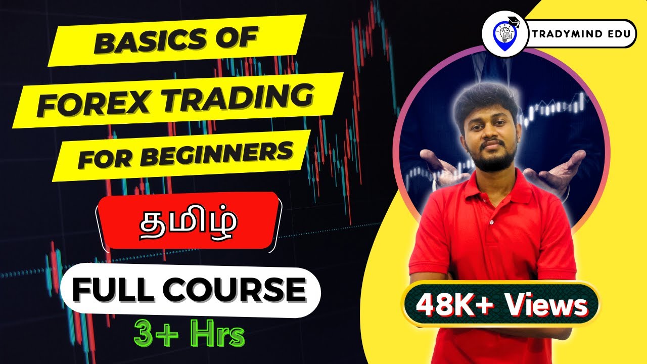 Basics of Forex Trading for Beginners - Full Course [ தமிழ் ]