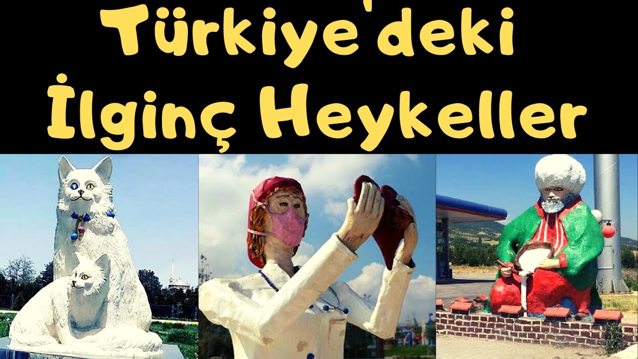 Türkiye'deki İlginç Heykeller