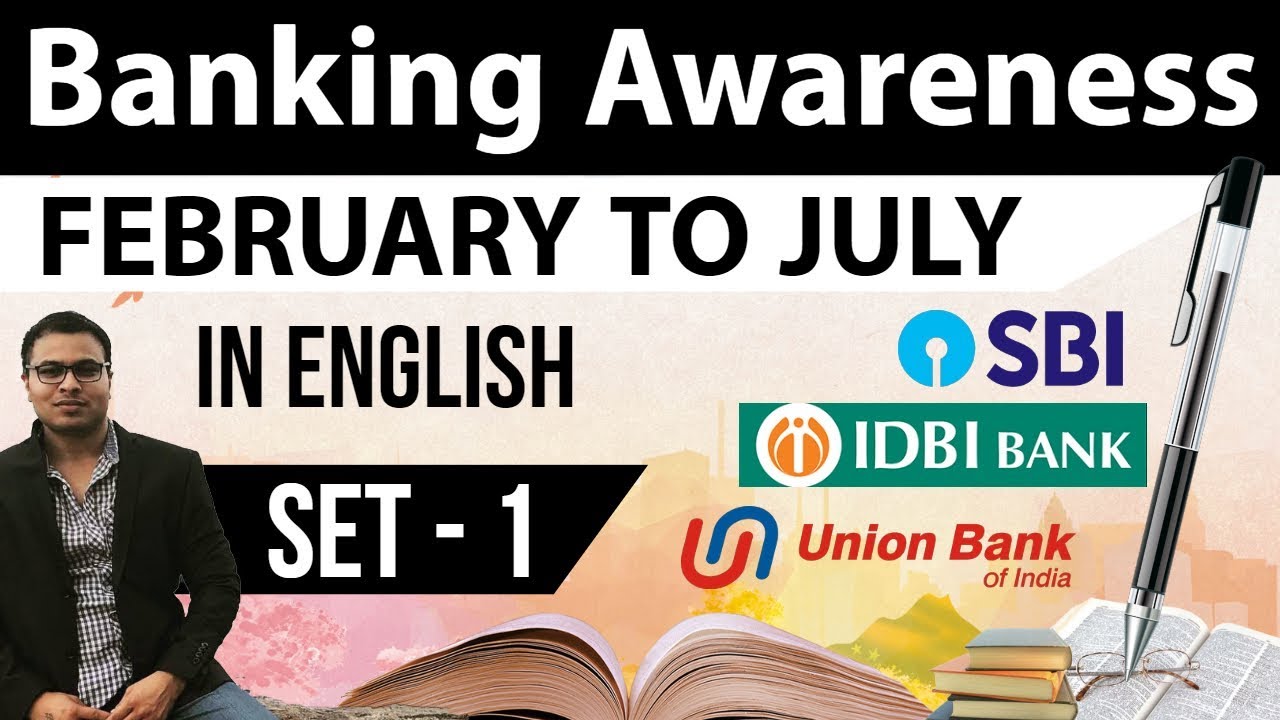 Banking Awareness February to July Set 1 in English - SBI PO/BOB/IBPS PO/SBI Clerk/RBI Grade B/UPSC