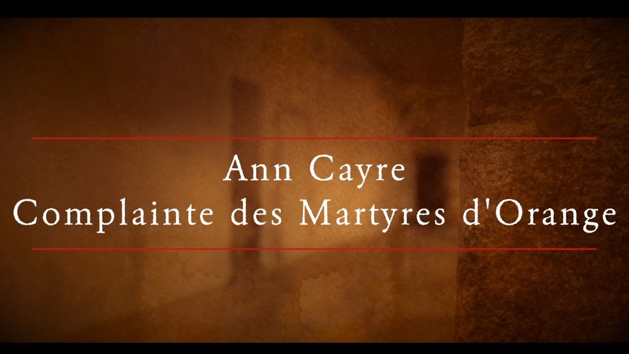 Complainte des Martyres d'Orange | Clip