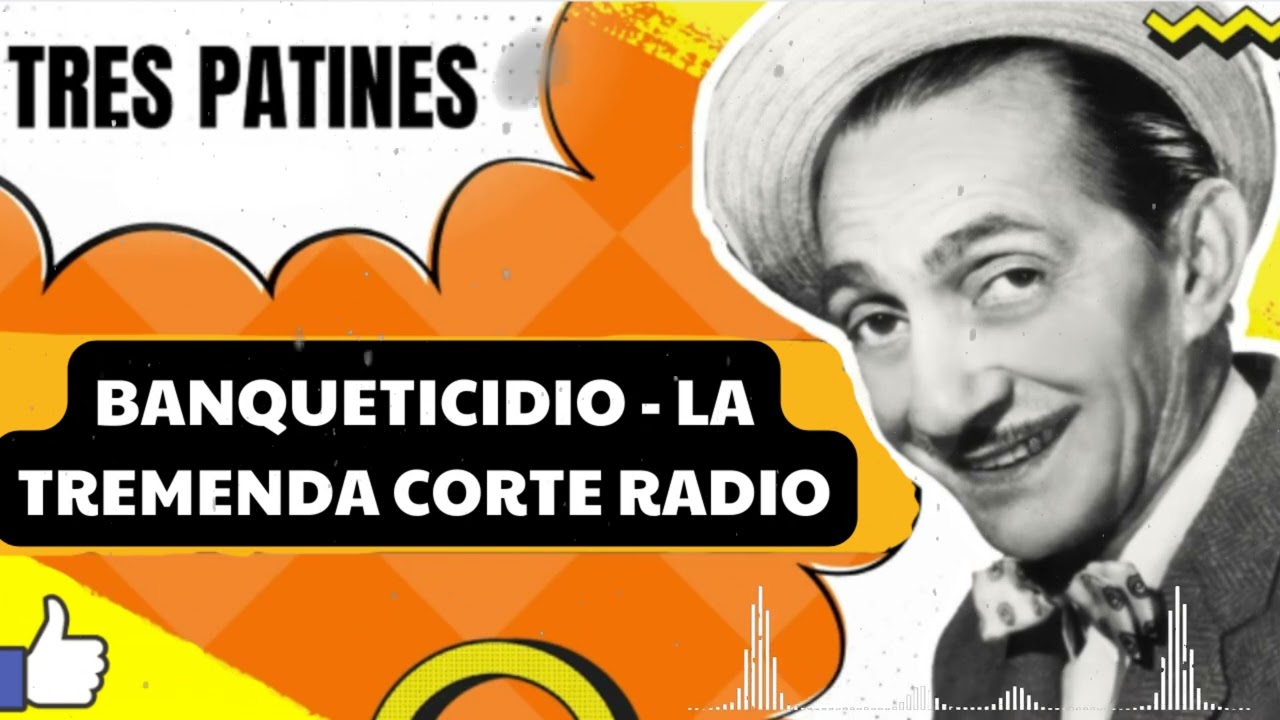 Banqueticidio  - TRES PATINES FANS