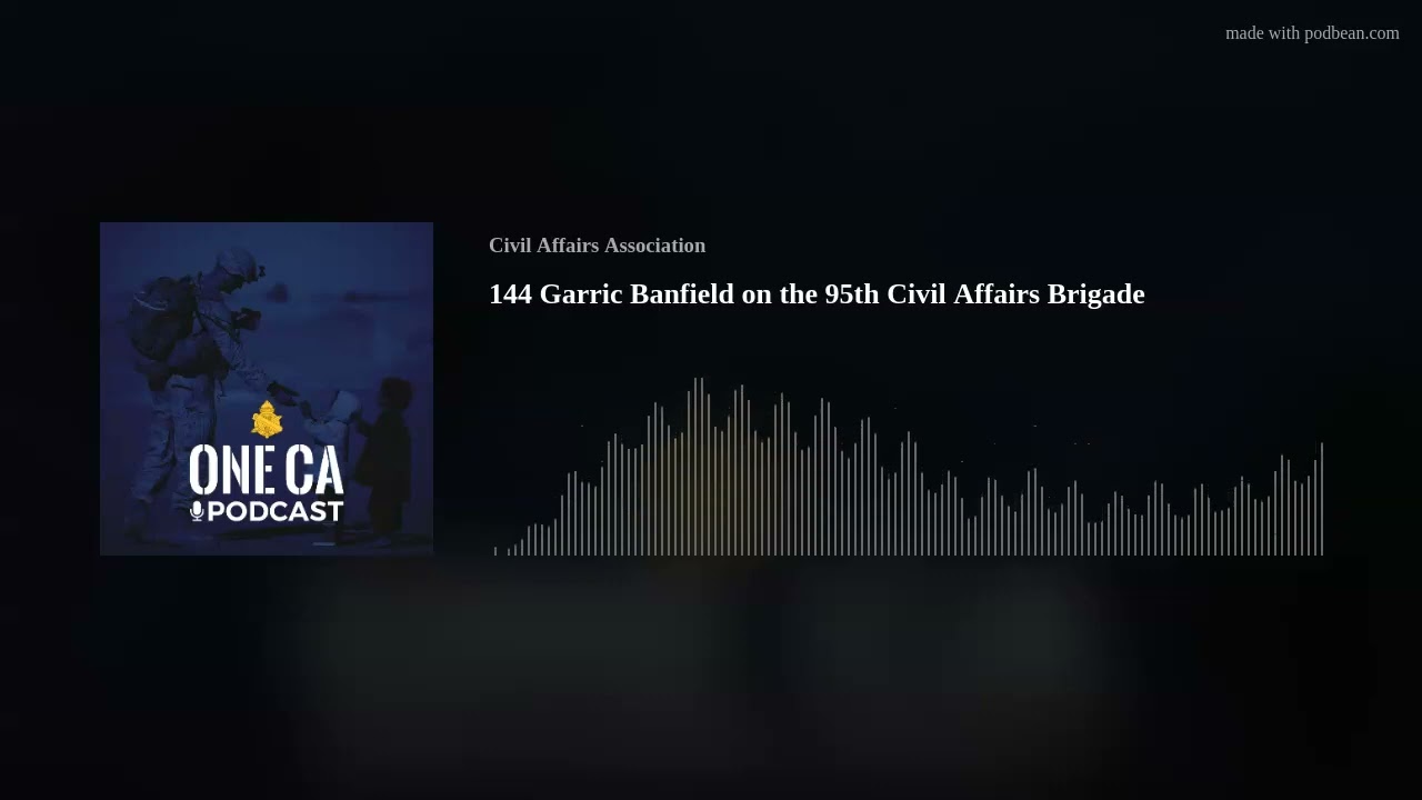 144 Garric Banfield  on the 95th Civil Affairs Brigade