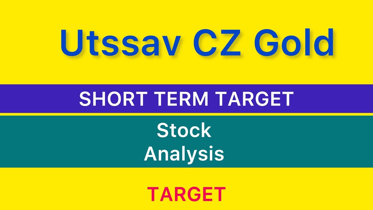 UTSSAV CZ GOLD JEWELS SHARE TARGET 🇮🇳 UTSSAV CZ GOLD STOCK NEWS | UTSSAV STOCK ANALYSIS 14-09-2024
