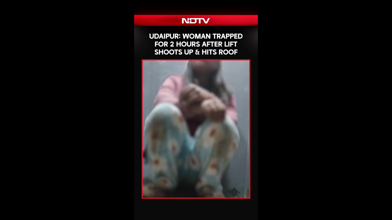 Udaipur Horror: Lift Runs in Reverse, Slams Into Roof; Woman Pulled Out Through Drilled Wall