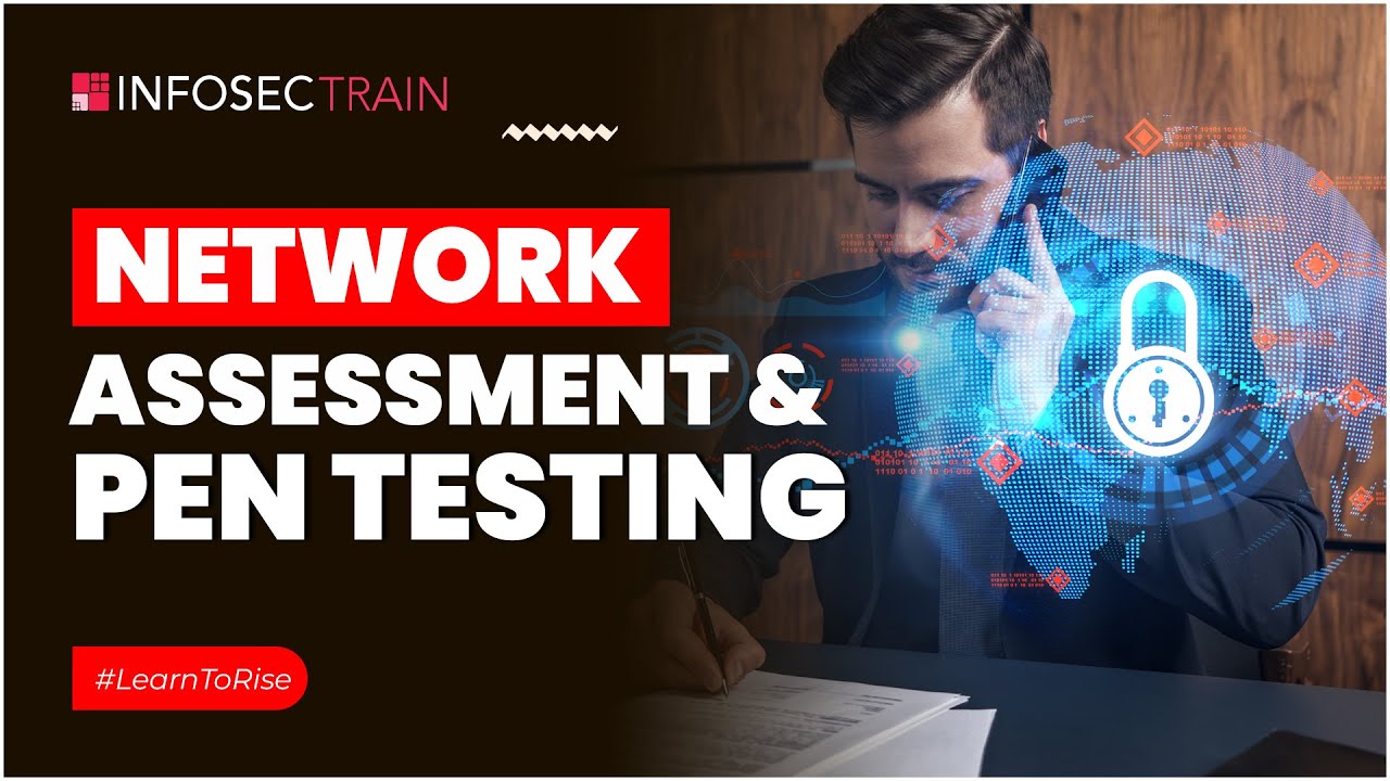 Network Assessment & Pen Testing | What is VAPT ? | Vulnerability Assessment | InfosecTrain