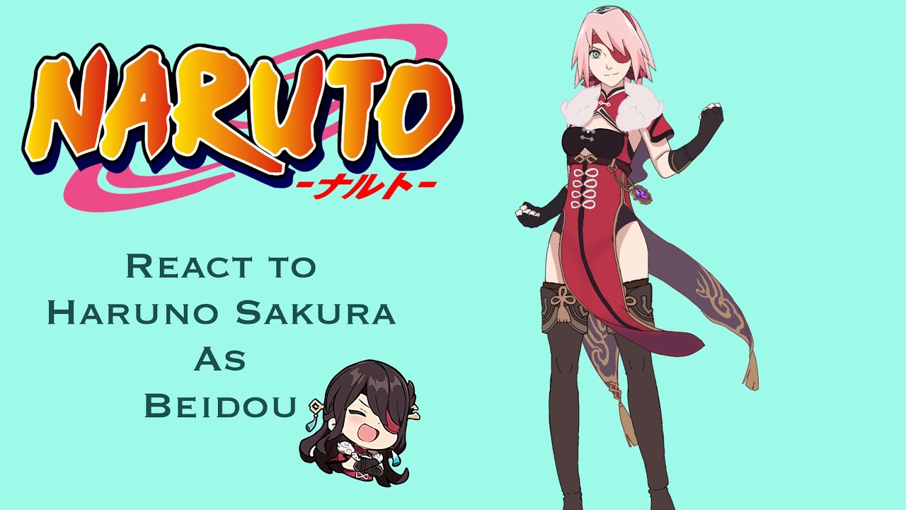 Naruto react to Sakura Haruno as Beidou |Beigguang|