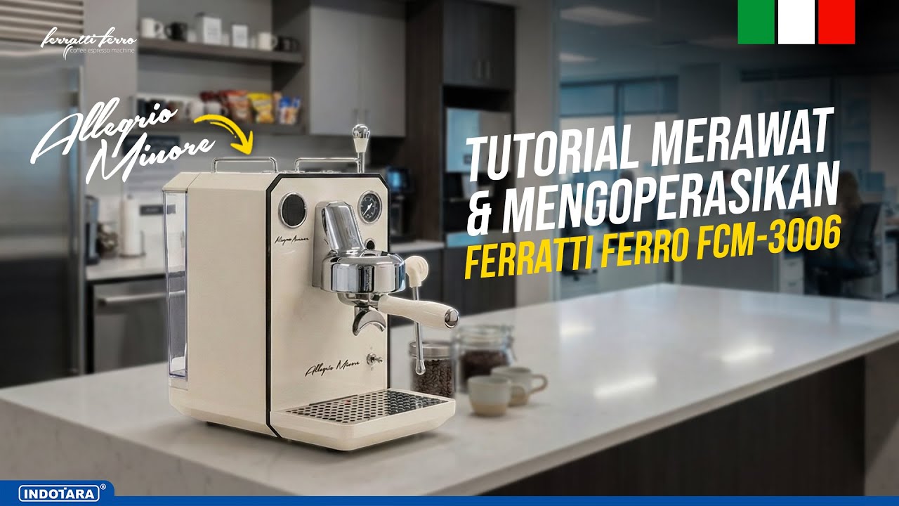 TUTORIAL PENGGUNAAN & PERAWATAN FERRATTI FERRO FCM-3006 ALLEGRIO MINORE | MESIN AWET, KOPI NIKMAT
