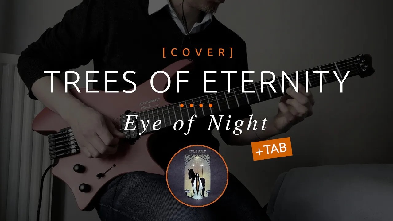229 | Trees of Eternity - Eye of Night (cover in E tuning)