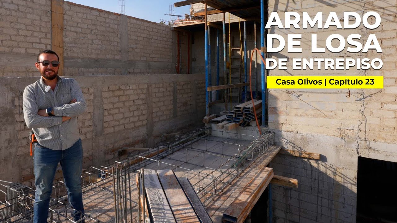 ARMADO DE LA LOSA DE LA HABITACIÓN PRINCIPAL | Casa Olivos | Capítulo 32
