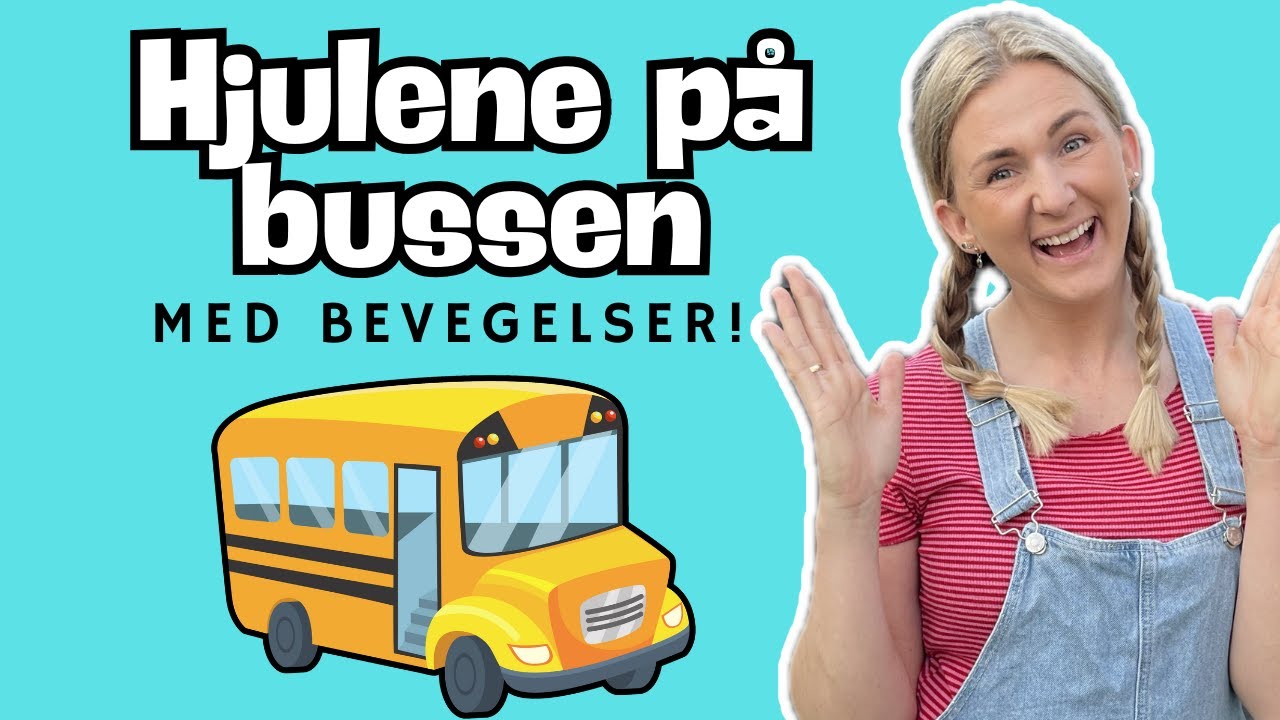 Hjulene på bussen - Barnesanger på norsk