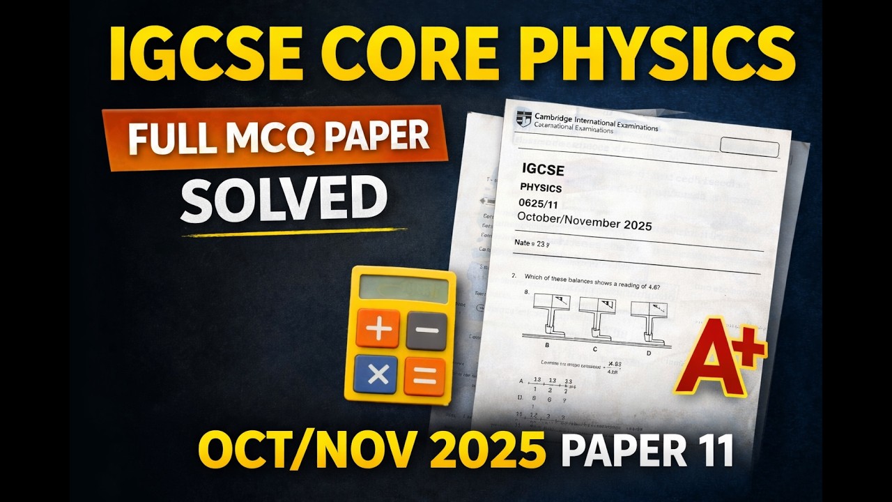 Solving IGCSE Physics Past Paper 0625/11/O/N/25