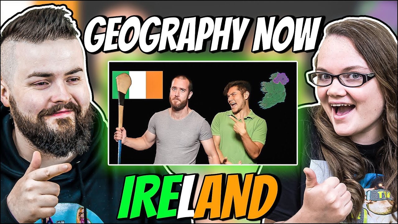 Irish Couple Reacts to Geography Now! Ireland