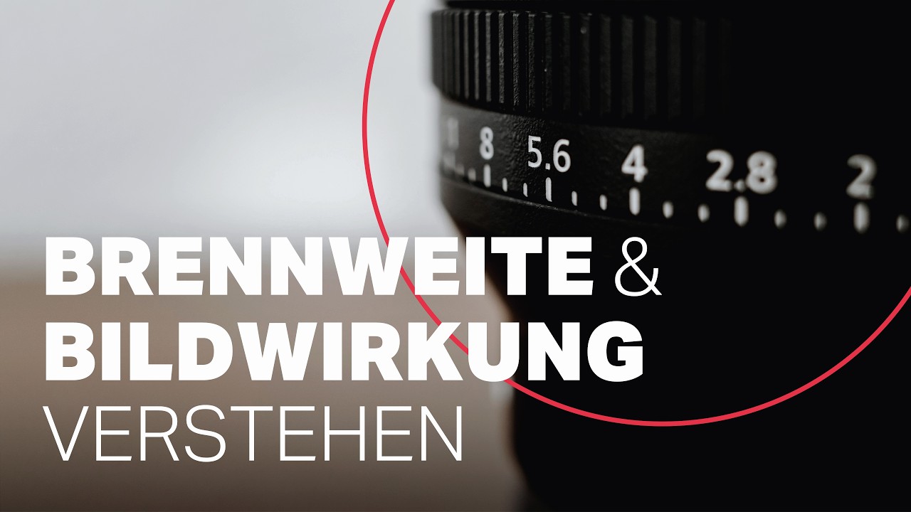 Brennweite verstehen – Bildwirkung und Perspektive einfach erklärt