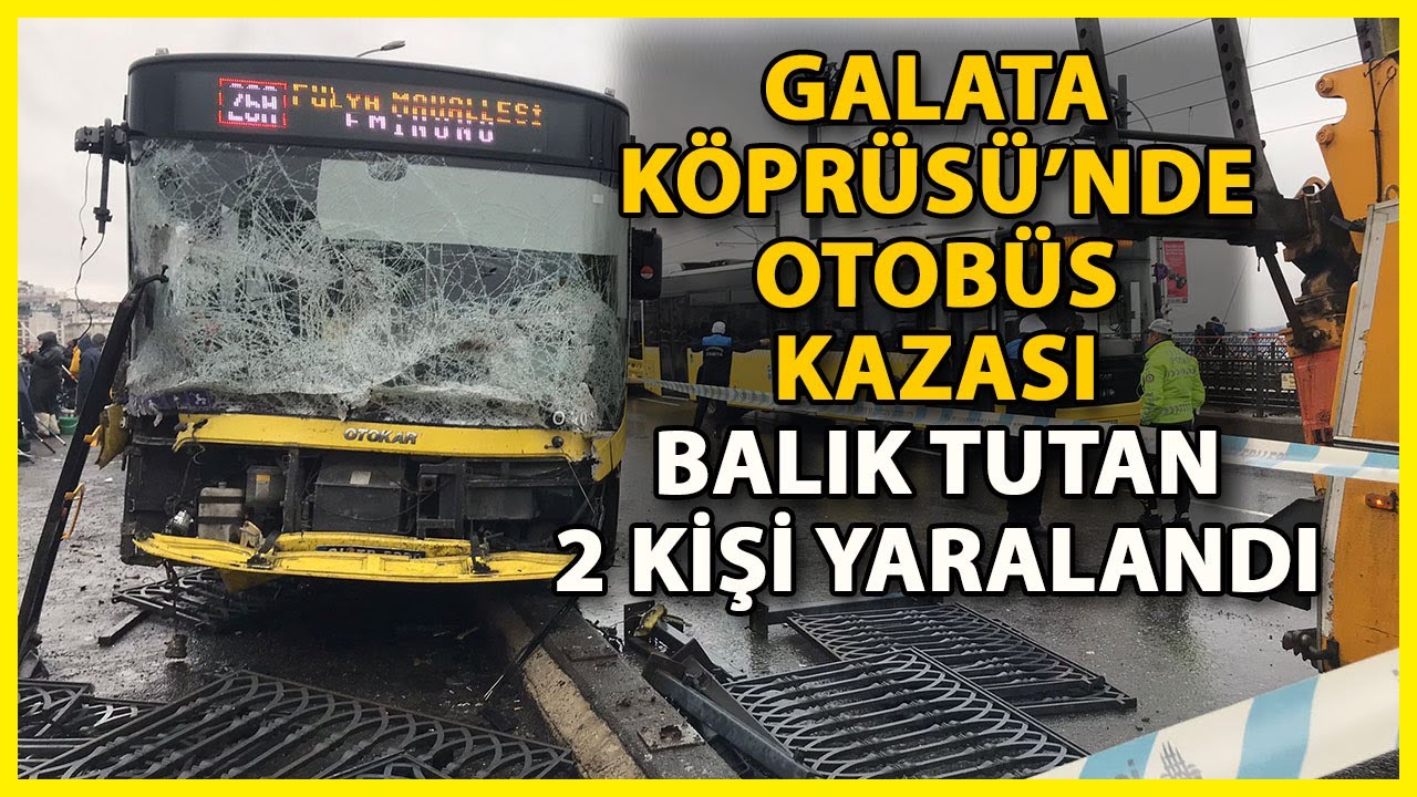 Galata Köprüsü Üzerinde İETT Otobüsü Kaza Yaptı: 3 Yaralı