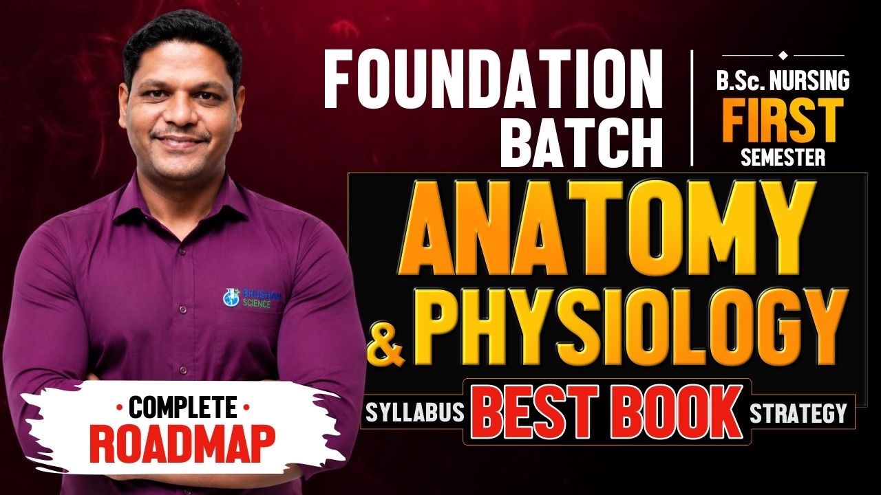 How to Study Anatomy & Physiology in B.Sc Nursing 1st Sem | BSc Nursing 1st sem Ki तैयारी कैसे करें?
