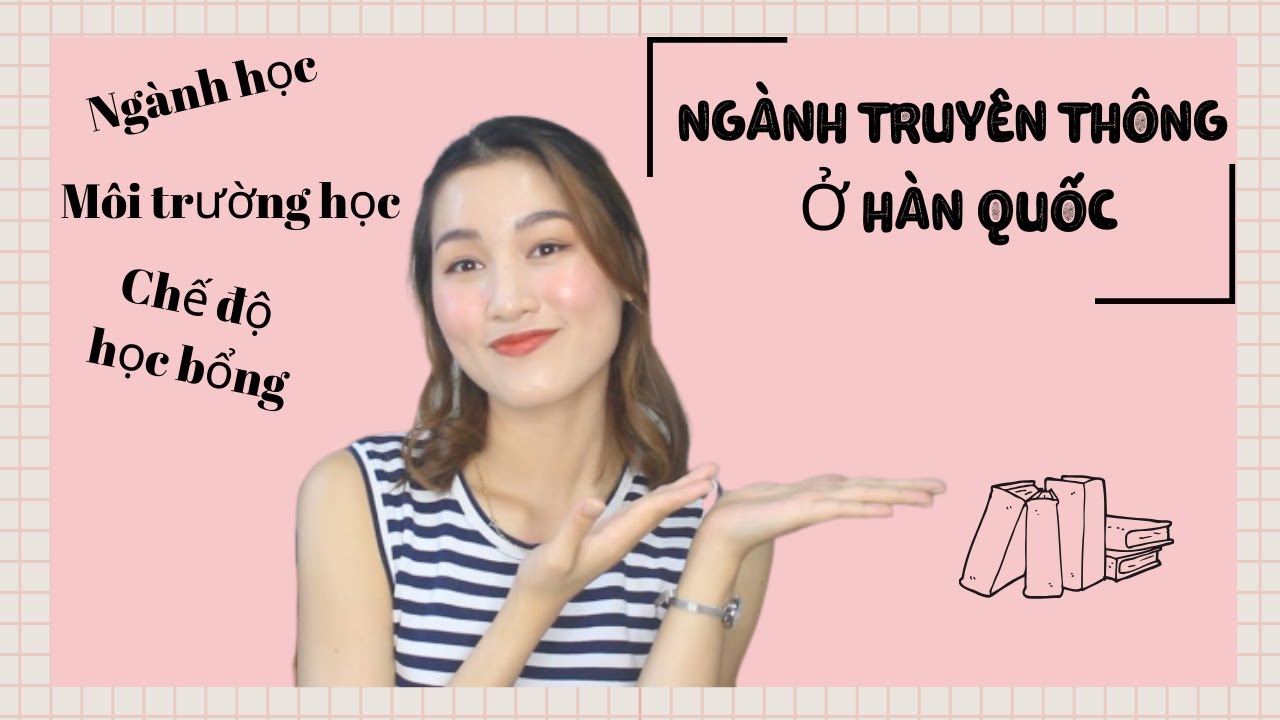 CHIA SẺ TẤT TẦN TẬT VỀ NGÀNH TRUYỀN THÔNG Ở ĐẠI HỌC HÀN QUỐC | Chuyện du học | Bình Soo