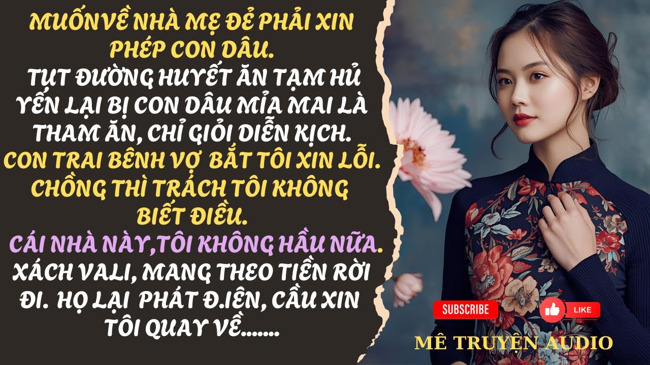 1 HỦ YẾN, TÔI NHẬN RÕ BỘ MẶT CẢ NHÀ. XÁCH VALI MANG TIỀN RỜI ĐI, HỌ LẠI HỐI HẬN CẦU XIN TÔI QUAY VỀ