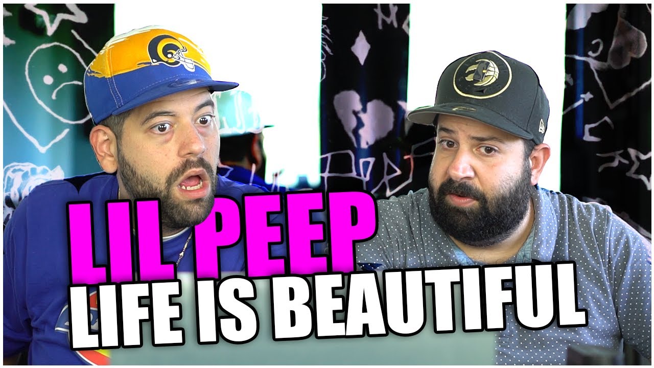 ISN'T LIFE HORRIBLE!! Lil Peep - Life Is Beautiful *REACTION!!