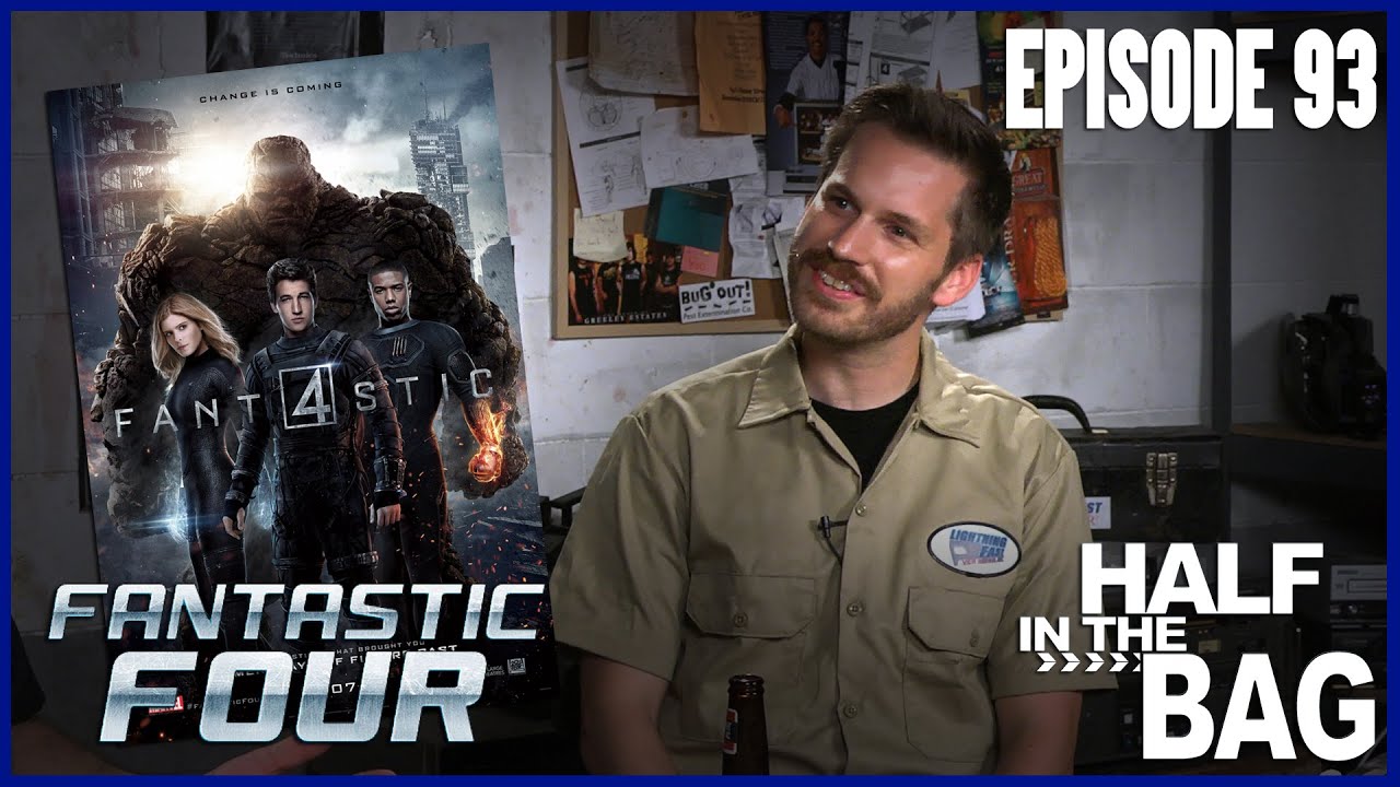 Half in the Bag Episode 93: Fantastic Four