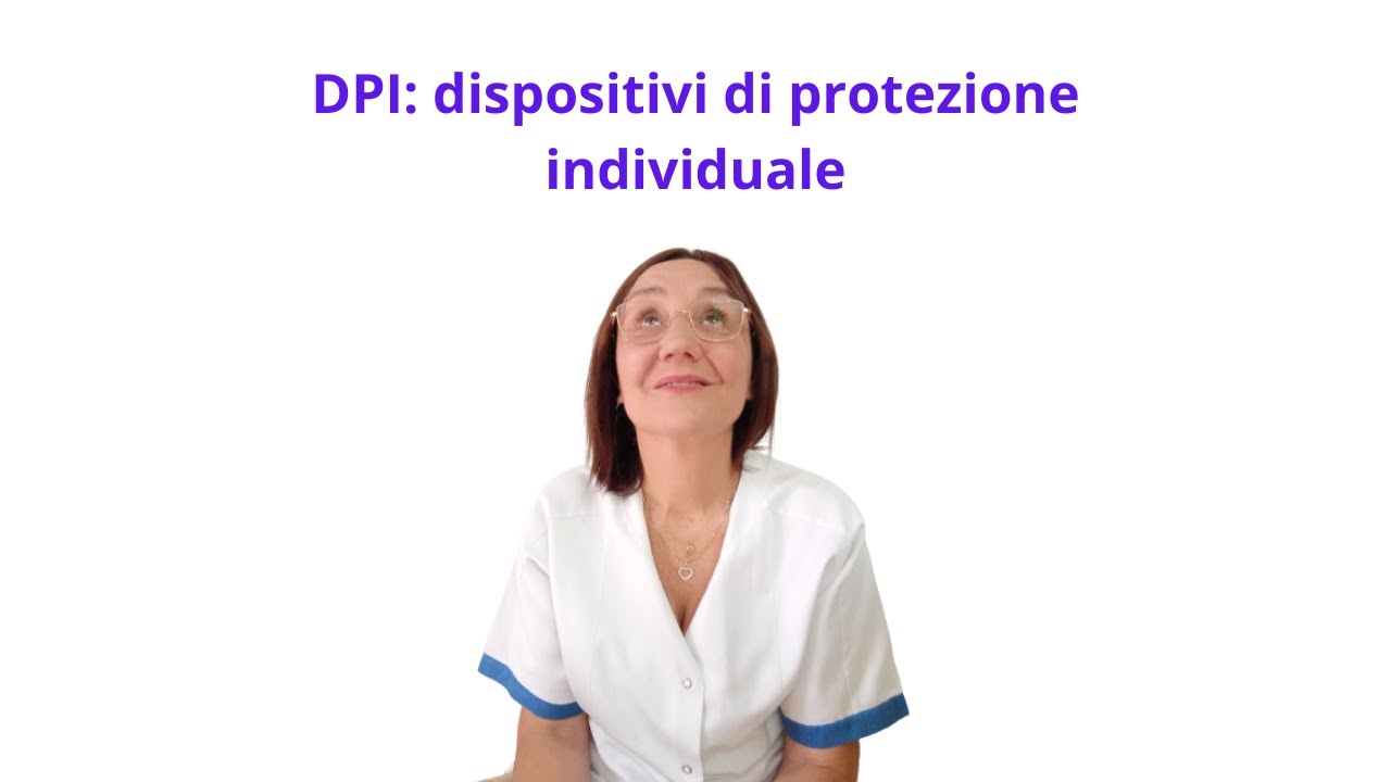 DPI: dispositivi di protezione individuale.