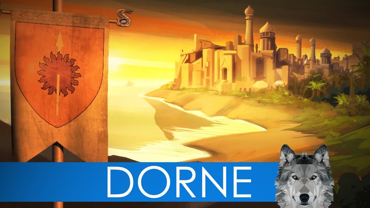 DORNE - Game of Thrones History