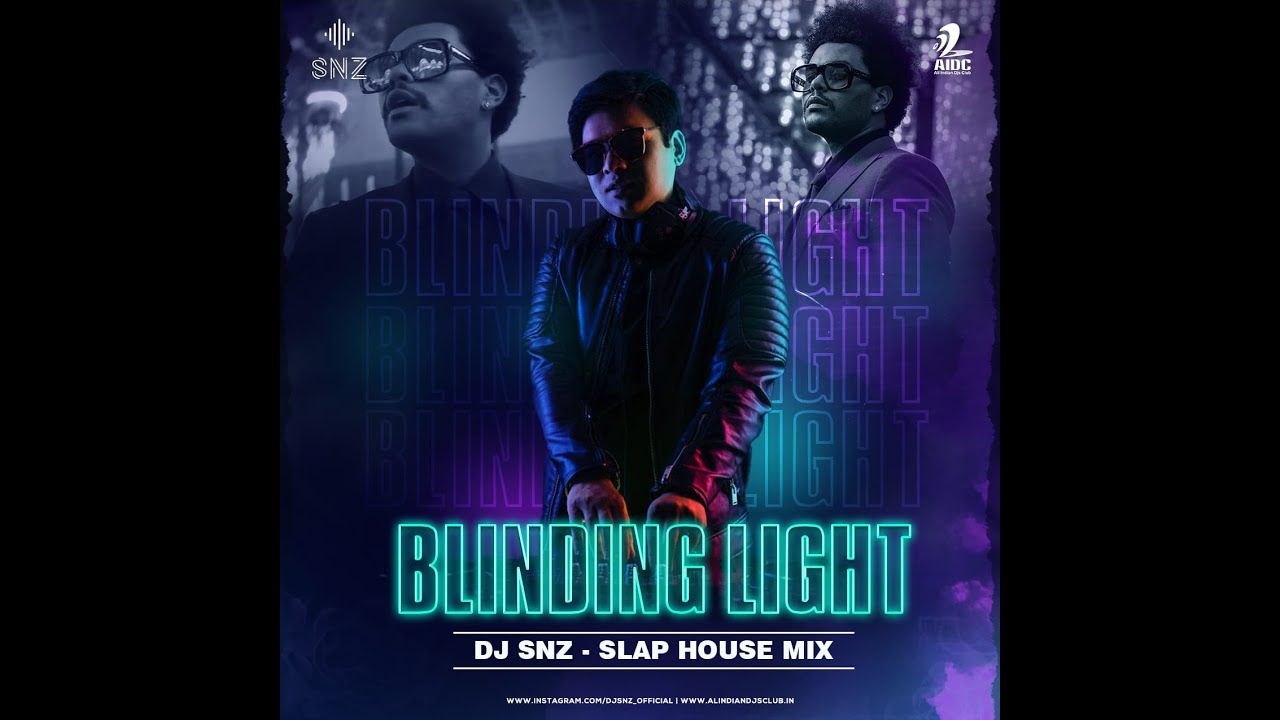 Blinding Light (Slap House Mix) - DJ SNZ