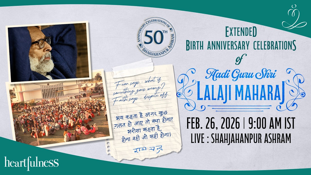 Pujya Lalaji Maharaj's 153rd Birth Anniversary Celebrations | 26 Feb 2026 | 9.00 am | SHAHJAHANPUR