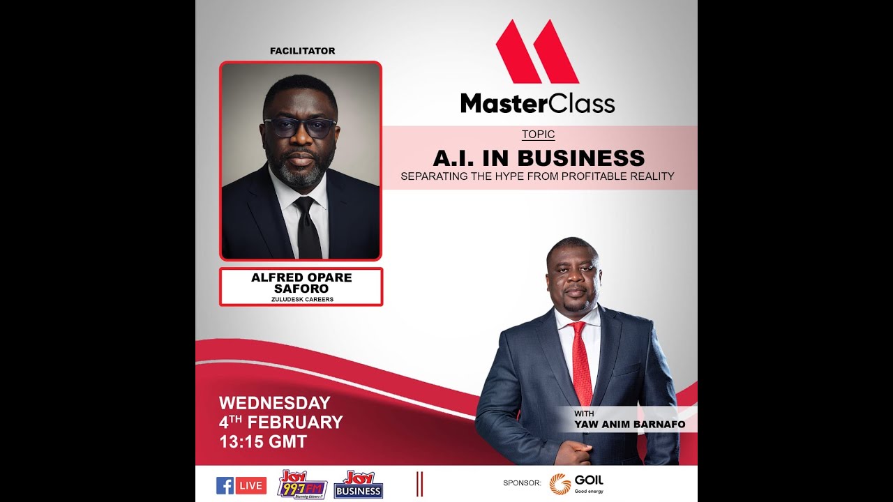 AI in Business | Joy Business Masterclass with Yaw Anim Barnafo (04-02-26)