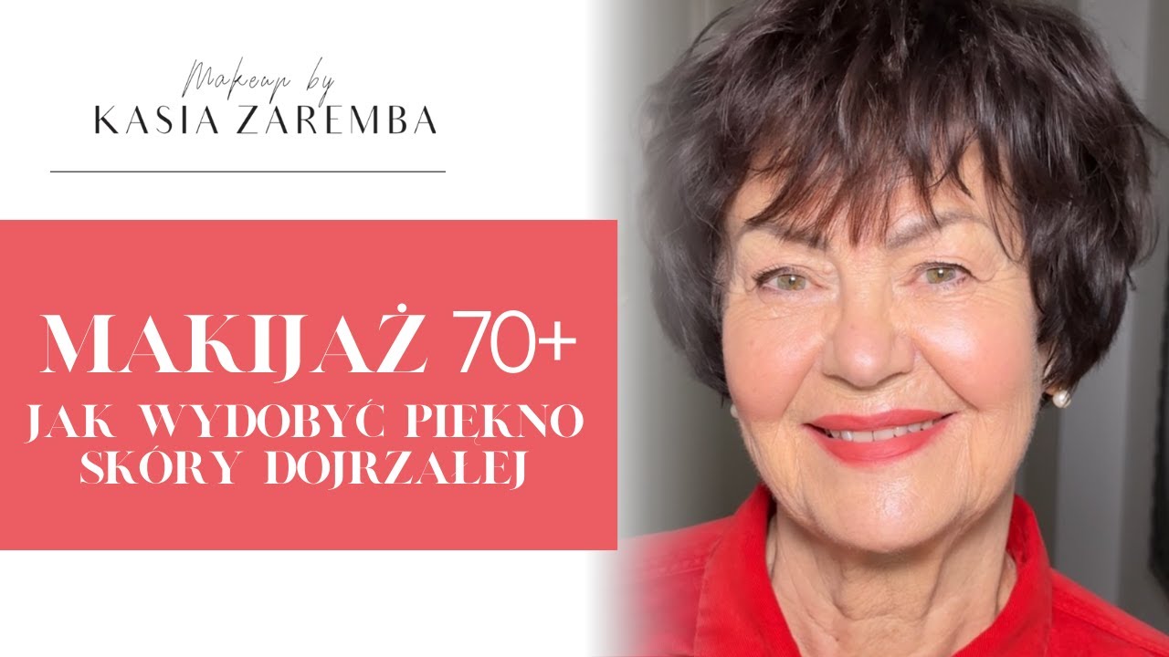 MAKIJAŻ 70 + I JAK WYDOBYĆ NATURALNE PIĘKNO DOJRZAŁEJ SKÓRY? METAMORFOZA PANI ALICJI