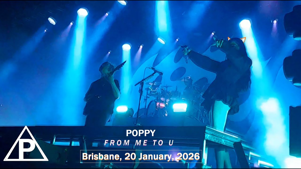 Poppy 'FROM ME TO U' LIVE @Fortitude Music Hall, Brisbane, 20 January, 2026 [Front-Row Experience]