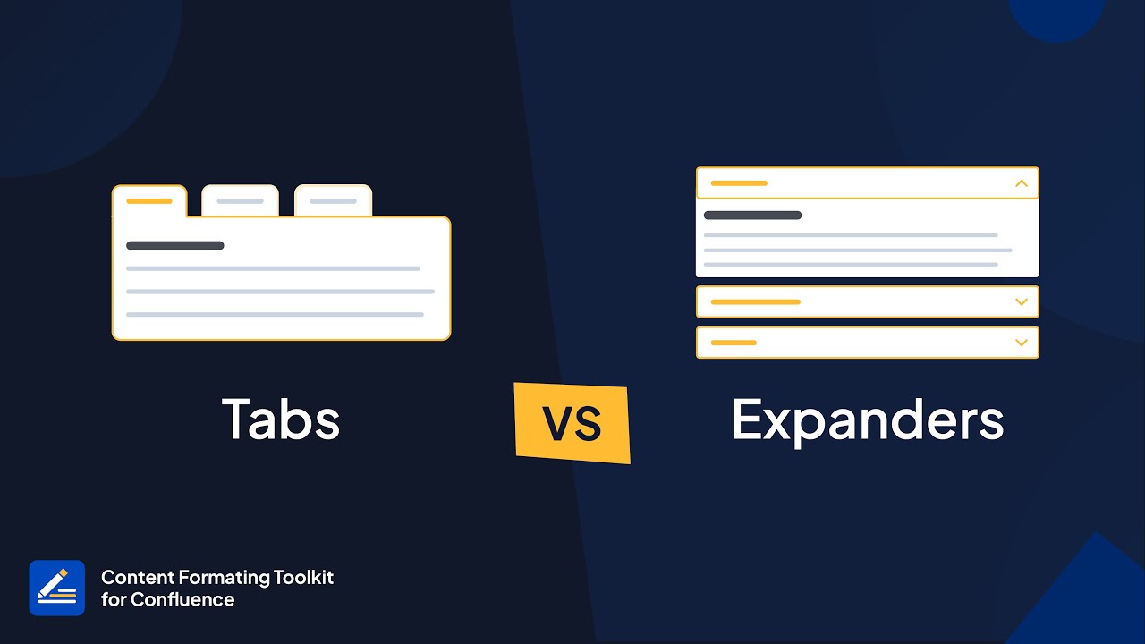 Tabs Vs Collapsible Sections in Confluence: How to Decide Which to Use