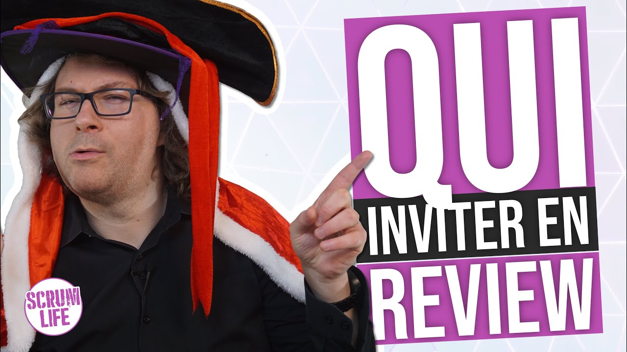 Sprint Review : avec QUI ? Quelles PARTIES PRENANTES inviter ???